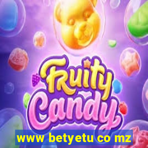 www betyetu co mz